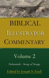 Biblical Illustrator Commentary, Volume 2