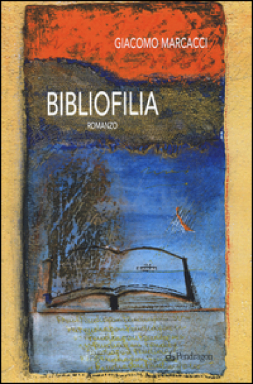Bibliofilia - Giacomo Marcacci