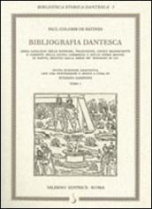 Bibliografia dantesca ossia catalogo delle edizioni, traduzioni, codici, manoscritti e commenti della «Divina Commedia» e delle opere minori di Date