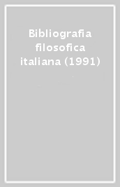 Bibliografia filosofica italiana (1991)