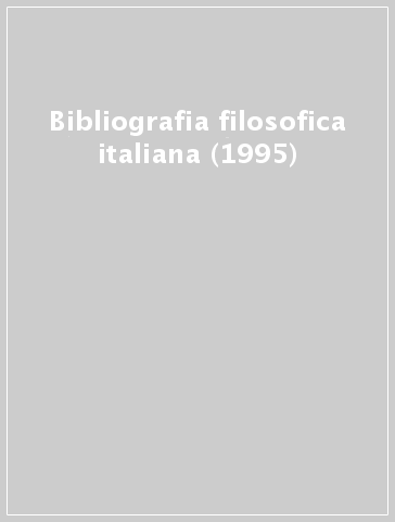 Bibliografia filosofica italiana (1995)