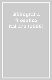 Bibliografia filosofica italiana (1996)