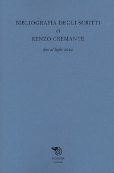 Bibliografia degli scritti di Renzo Cremante fino al luglio 2022