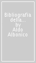 Bibliografia della storiografia e pubblicistica italiana sull America latina (1940-1980)