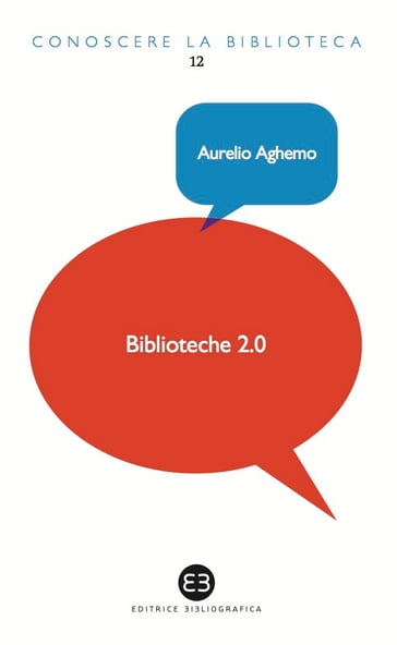 Biblioteche 2.0 - Aurelio Aghemo