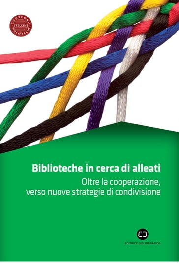 Biblioteche in cerca di alleati - AA.VV. Artisti Vari