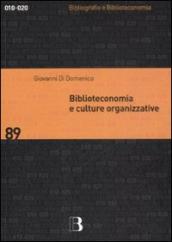 Biblioteconomia e culture organizzative