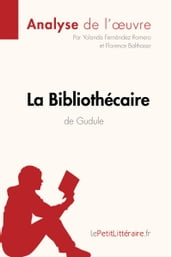 La Bibliothécaire de Gudule (Analyse de l oeuvre)