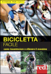 Bicicletta facile. Per allenarsi con successo