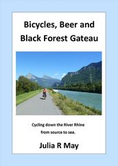 Bicycles, Beer and Black Forest Gateau