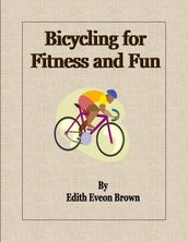 Bicycling for Fitness and Fun