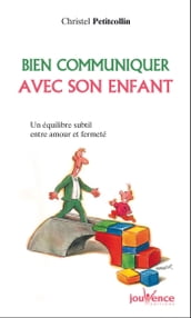 Bien communiquer avec son enfant