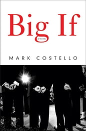 Big If: A Novel