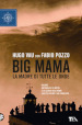 Big Mama. La madre di tutte le onde