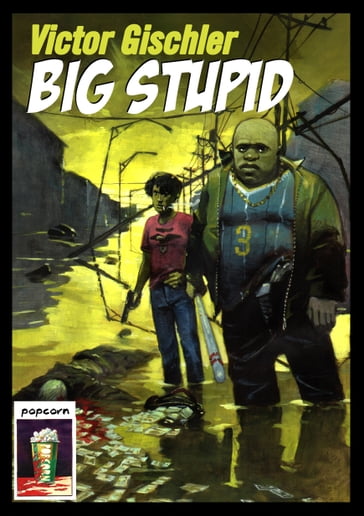 Big Stupid - Victor Gischler