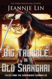 Big Trouble in Old Shanghai