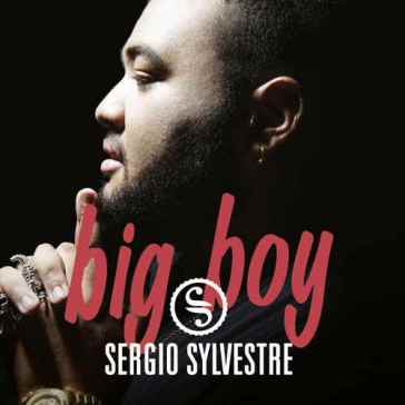 Big boy - Sergio Sylvestre