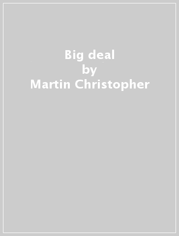 Big deal - Martin Christopher