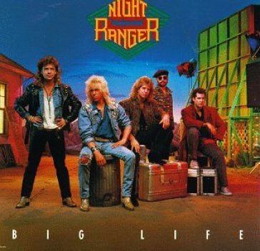Big life - Night Ranger
