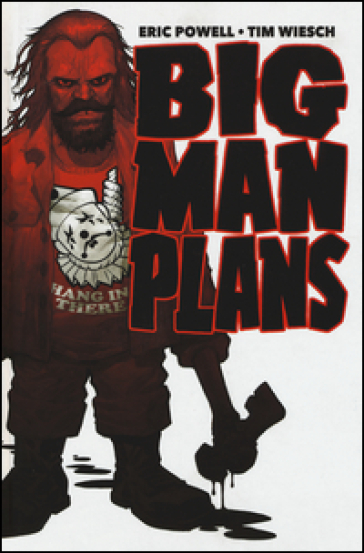 Big man plans - Tim Wiesch - Eric Powell