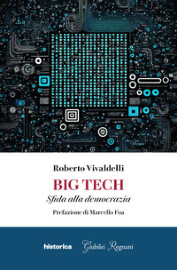 Big tech. Sfida alla democrazia - Roberto Vivaldelli