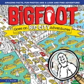 BigFoot Goes on Big City Adventures