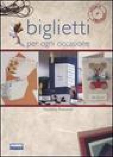 Biglietti per ogni occasione. Ediz. illustrata - Nicoletta Romanelli