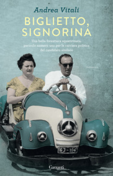 Biglietto, signorina - Andrea Vitali