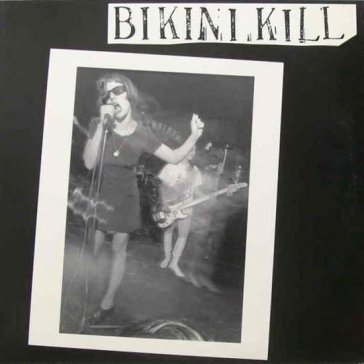 Bikini kill - Bikini Kill