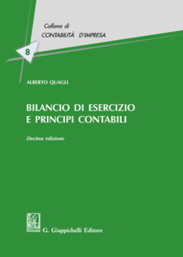 Bilancio di esercizio e principi contabili - Alberto Quagli