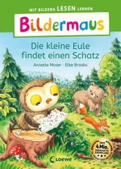 Bildermaus - Die kleine Eule findet einen Schatz