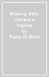 Bildung. Ediz. italiana e inglese