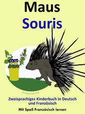 Bilinguales Kinderbuch in Deutsch und Französisch: Maus - Souris - Die Serie zum Französisch Lernen