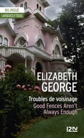 Bilingue français-anglais : Troubles de voisinage / Good Fences Aren t Always Enough