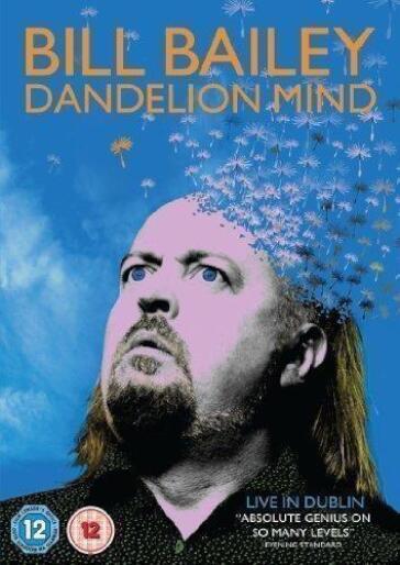 Bill Bailey - Dandelion Mind [Edizione: Regno Unito]