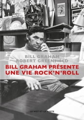 Bill Graham présente : une vie rock n roll