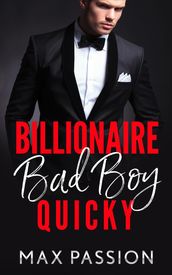 Billionaire Bad Boy : Quicky