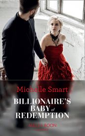 Billionaire s Baby Of Redemption (Rings of Vengeance, Book 3) (Mills & Boon Modern)