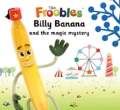 Billy Banana and the magic mystery