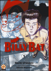 Billy Bat.  1. - Naoki Urasawa, Takashi Nagasaki