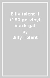 Billy talent ii (180 gr. vinyl black gat