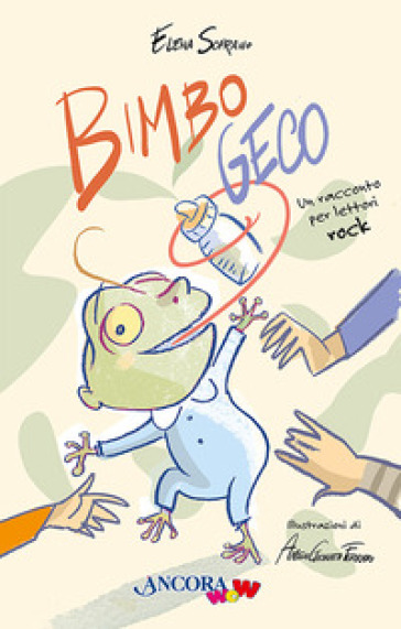 Bimbo Geco. Un racconto per lettori rock. Ediz. illustrata - Elena Soprano