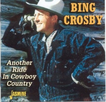 Bing crosby-another ride in cowboy count - Bing Crosby