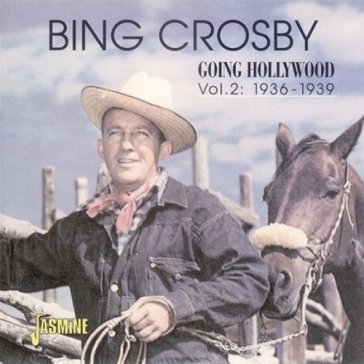Bing crosby-going hollywood. vol. 2: 193 - Bing Crosby