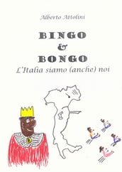 Bingo & Bongo. L Italia siamo (anche) noi