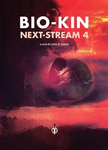 Bio-Kin  NeXT-Stream 4 - Sandro Battisti - Ksenja Laginja