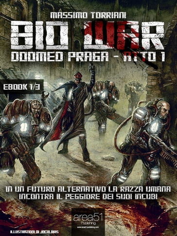 Bio War: Doomed Praga Atto 1 - Massimo Torriani