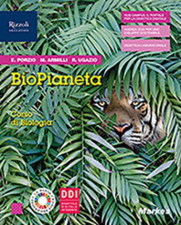 BioPianeta. Corso di biologia. Per gli Ist. tecnici. Con e-book. Con espansione online - Elena Porzio - Marta Armilli - Rachele Ugazio