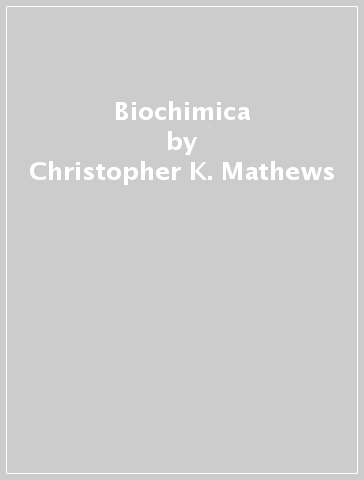 Biochimica - Christopher K. Mathews