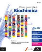 Biochimica blu plus. Volume senza Chimica organica. Per i Licei e gli Ist. magistrali. Con e-book. Con espansione online
